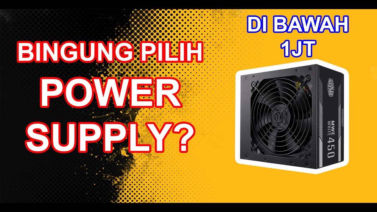 Cari Power Supply? Rekomendasi PSU Di Bawah 1jt YouTube