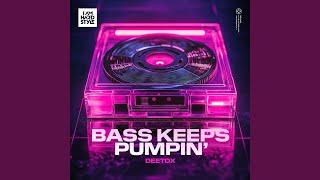 Bass Keeps Pumpin'