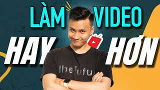 3 Cách Làm Video Hay Hơn | Cách Edit Video Thú Vị Hơn