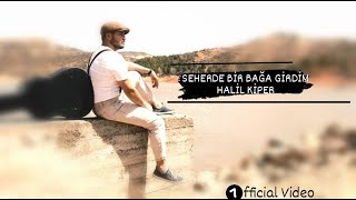 Seherde Bir Bağa Girdim -  Yedi Halil Kiper Resimi