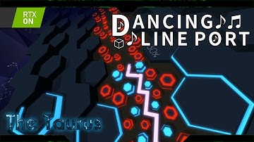 Dancing Line - The Taurus (Post Processing)