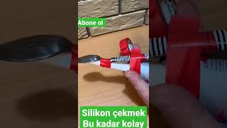 Silikon Çekmek En Kolayı