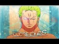 Zoro  close eyes editamv  quick