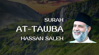 Surah At-Tawba Recitation by Hassan Saleh