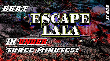Escape Lala (Win in less than 3 minutes!) - Full Walkthrough - Run It