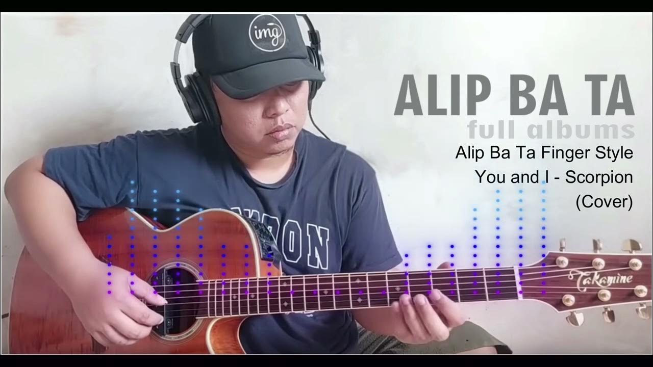 You and i scorpion cover oleh alip ba ta youtube