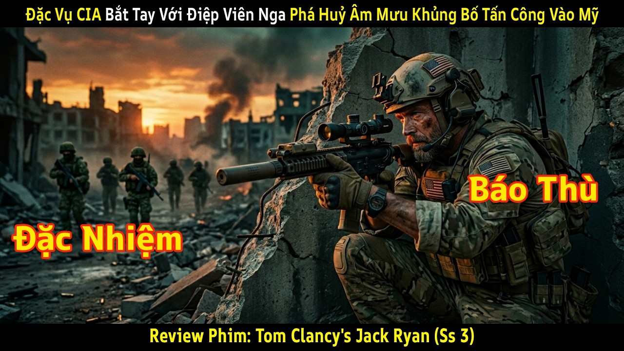 [Review Phim] Đặc Vụ CIA Bắt Tay Với Điệp Viên Nga Phá Huỷ Âm Mưu Khủng Bố Tấn Công Vào Mỹ