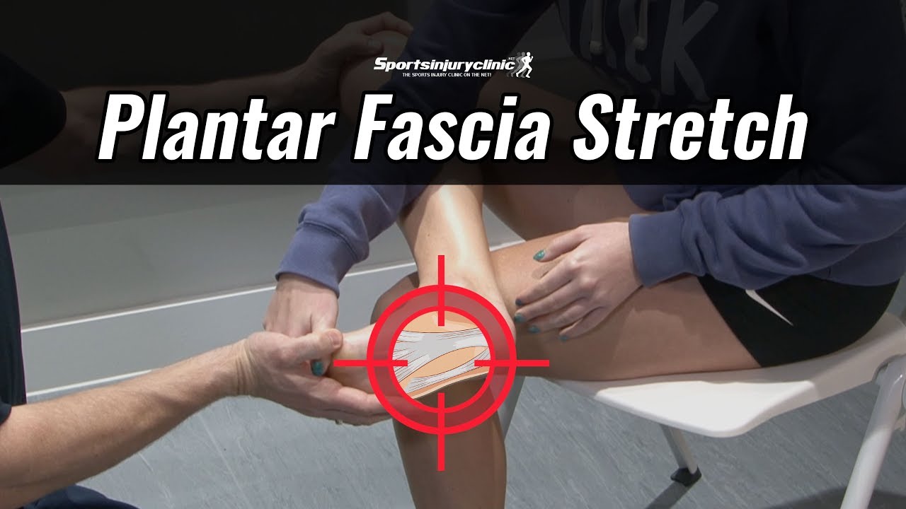 Plantar Fascia Stretch YouTube