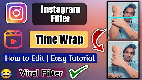 time warp scan filter instagram tutorial - time warp tutorial step by step in hindi