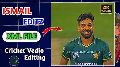 How to edit CricketVedio Like @iz_creation XML File | 4k Ultra HDR Cricket Vedio Editing