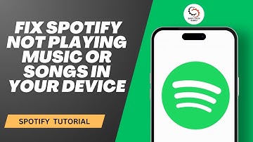 How to Fix Spotify Not Playing Music or Songs in Your Device
