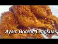 Resep ayam goreng lengkuas tulang lunak favorit dan mantap