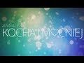 Annalena - Kochaj Mocniej [Official Lyrics Video]