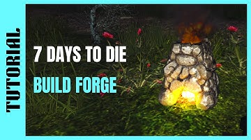 7 Days to Die | How To: FORGE [Beginners Guide] - PC/PS4/XB1