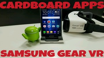 Google Cardboard Apps with Samsung Gear VR