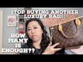 STOP BUYING ANOTHER HANDBAG | HOW MANY BAGS DO WE NEED AT A GIVEN POINT OF TIME??