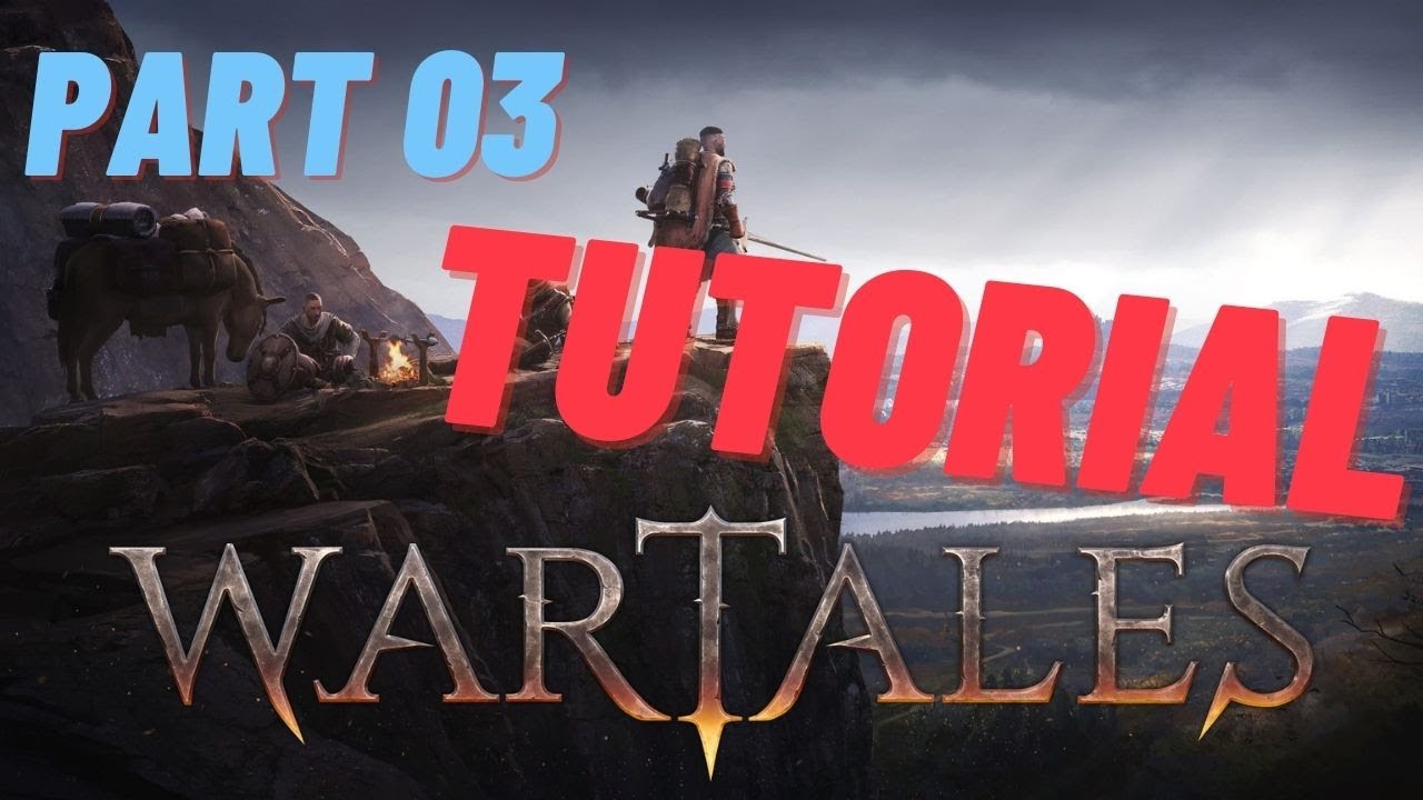 Wartales Tutorial Pt.03 - YouTube