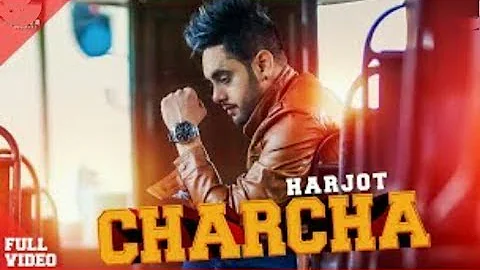 Charcha  - Harjot - New Punjabi Songs 2019 - Latest Punjabi Song 2019