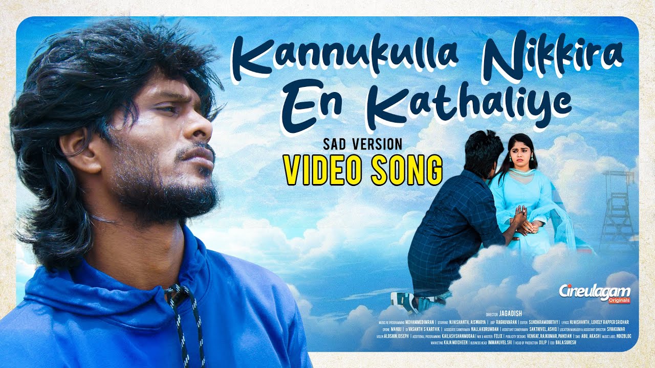 Kannukulla Nikkira En Kadhaliye  Sad Version  Official Video Song  NJ Nishanth