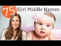 75 GIRL MIDDLE NAMES (With Meanings!)