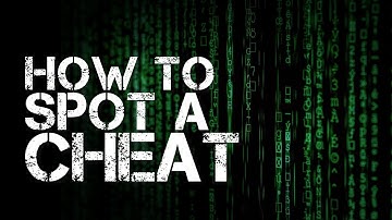 How to Spot a Cheat