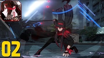 Punishing: Gray Raven - Gameplay Walkthrough Part #2 (Android & iOS) Fast-paced Cyber Action RPG!