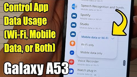 Samsung Galaxy A53: Control App Data Usage - Wi-Fi, Mobile Data, or Both