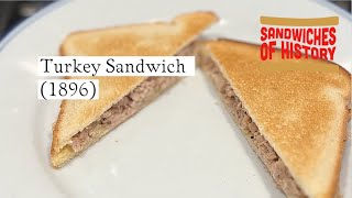 Turkey Sandwich 1896 On Sandwiches Of History