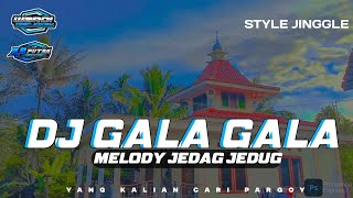 DJ GALA GALA || YANG KALIAN CARI STYLE JINGGLE COCOK BUAT KARNAVALAN‼️