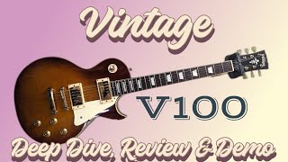 Vintage V100 Single Cut. Deep Dive, Review & Demo