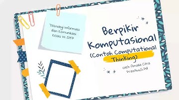 BERPIKIR KOMPUTASIONAL (CONTOH SOAL COMPUTATIONAL THINKING) |KUPAS SOAL BEBRAS TINGKAT SMP