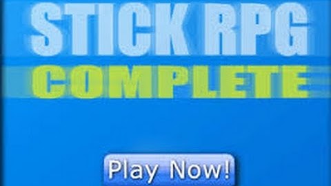 | Stick RPG Part 1 | A game worth playing