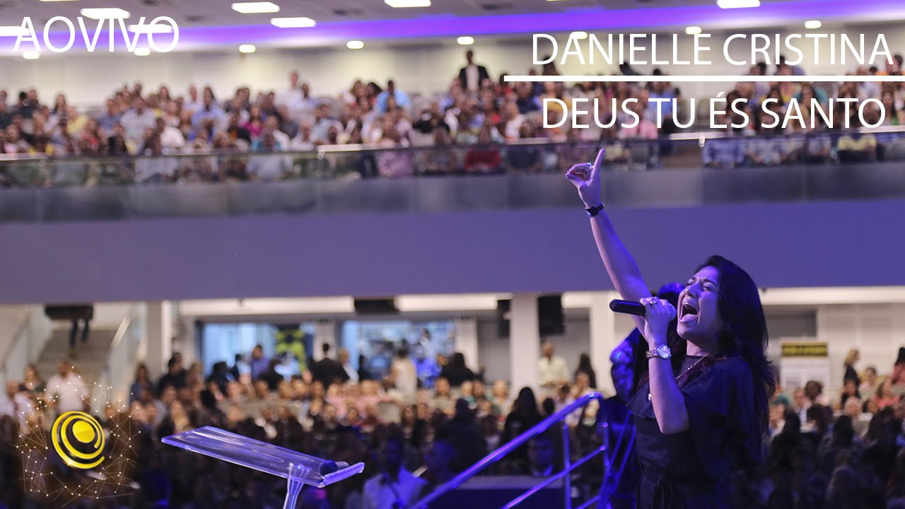 Danielle Cristina - Deus, Tu és Santo - Eslavec 2015
