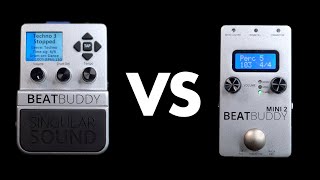 BeatBuddy VS BeatBuddy MINI 2 - Drum Machine Pedal Comparison Review