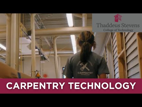 Carpentry Technology at Thaddeus Stevens College of Technology