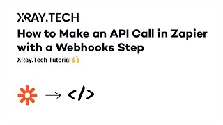 How to Make API Calls in Zapier with Webhooks