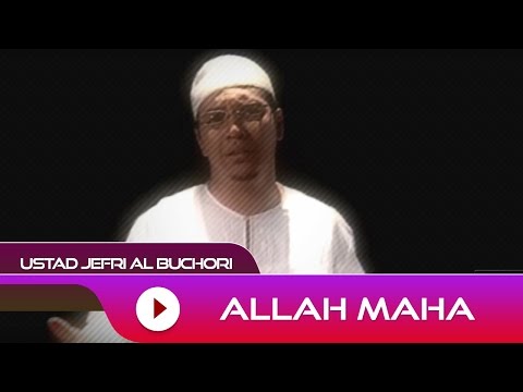 ustad-jefri-al-buchori---allah-maha-|-official-video