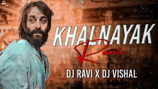 Khalnayak - ( Mela Special Mix) DJ Ravi X DJ Vishal