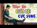 Nhạc quân đội remix Cực Sung  - LK Nhạc đỏ Cách mạng Nghe khí thế lên cao