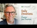 Daily Devotions with Pastor Jim - Revisiting Good Friday