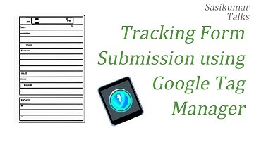 Tracking Form Submission using Google Tag Manager in Tamil - Sasikumar Talks #SasikumarTalks