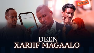 Part 24 | Xariiif Magaalo | Saxiibkaa deyn ka siinin haddii kale | Short Film