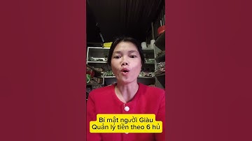 bí mật người giàu- quản lý tiền theo 6 hủ