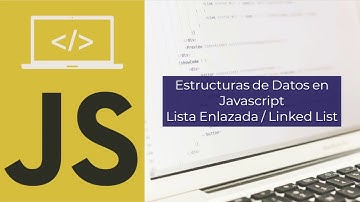 Estructuras de Datos en Javascript #04 - Lista Enlazada Simple - Introducción