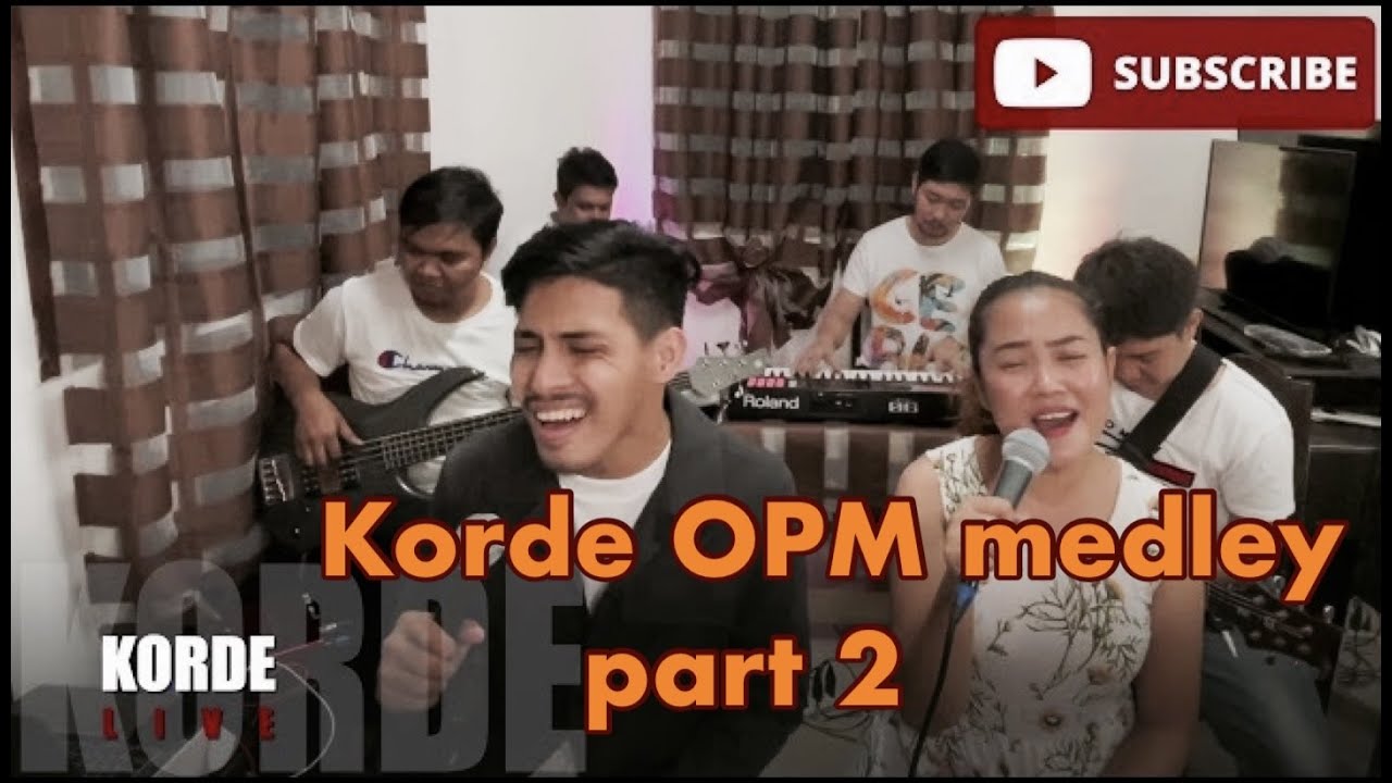 KORDE - Laging naroon ka,Mahal Ka sa akin,Wala na bang pag ibig | opm medley Part 2
