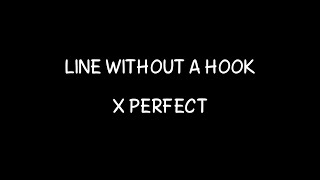 Line Without a Hook x Perfect | TikTok Song | Lyrics.