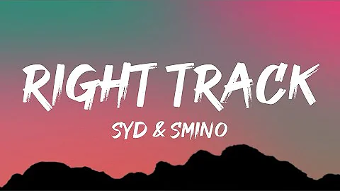 Syd, Smino - Right Track (Lyrics)