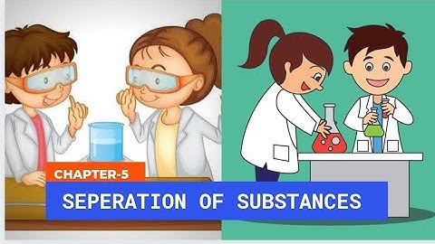 NCERT Class 6 Science Chapter 5 Separation of Substances