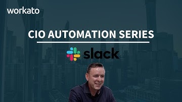 Connecting Technology and Teams ft. Slack | CIO Automation Series