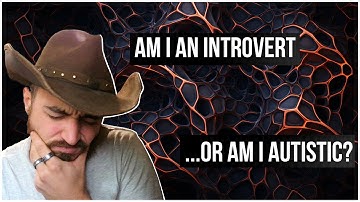 Introversion vs Autism